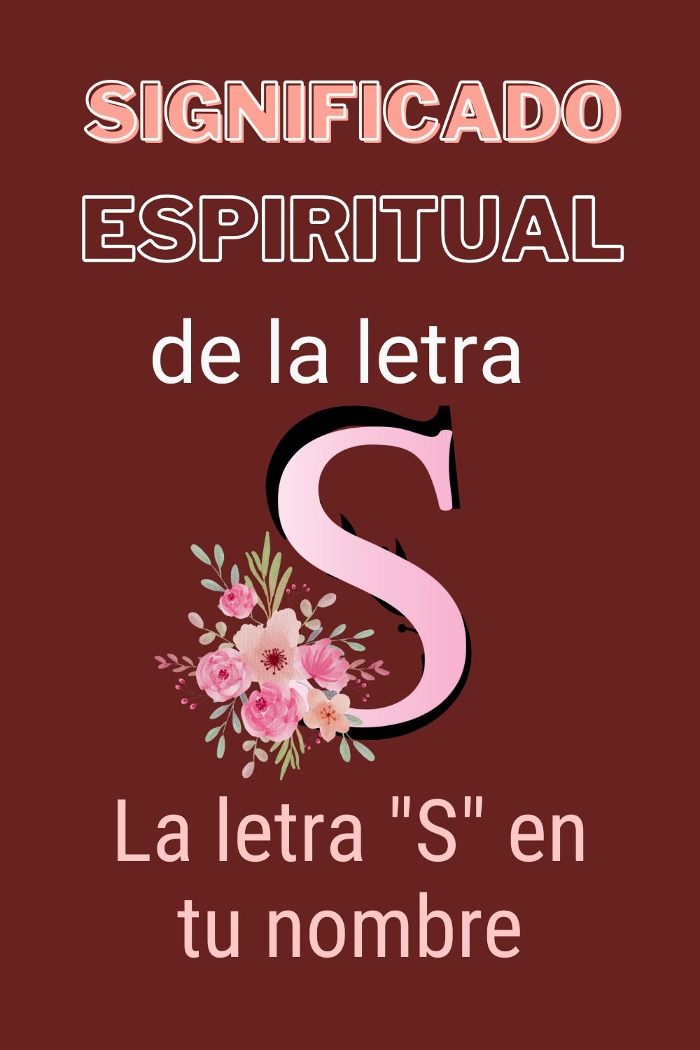 El misterioso significado espiritual de la letra S